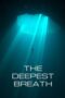 The Deepest Breath (2023)