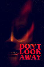 Dont Look Away (2023)