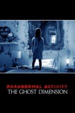 Paranormal Activity The Ghost Dimension (2015)