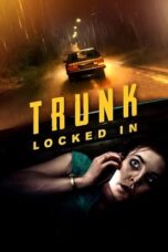 Trunk Locked In (2023)